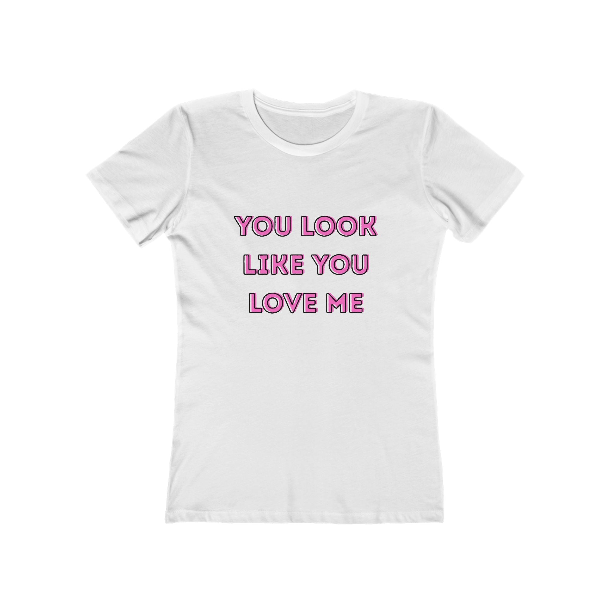 You Look Like You Love Me