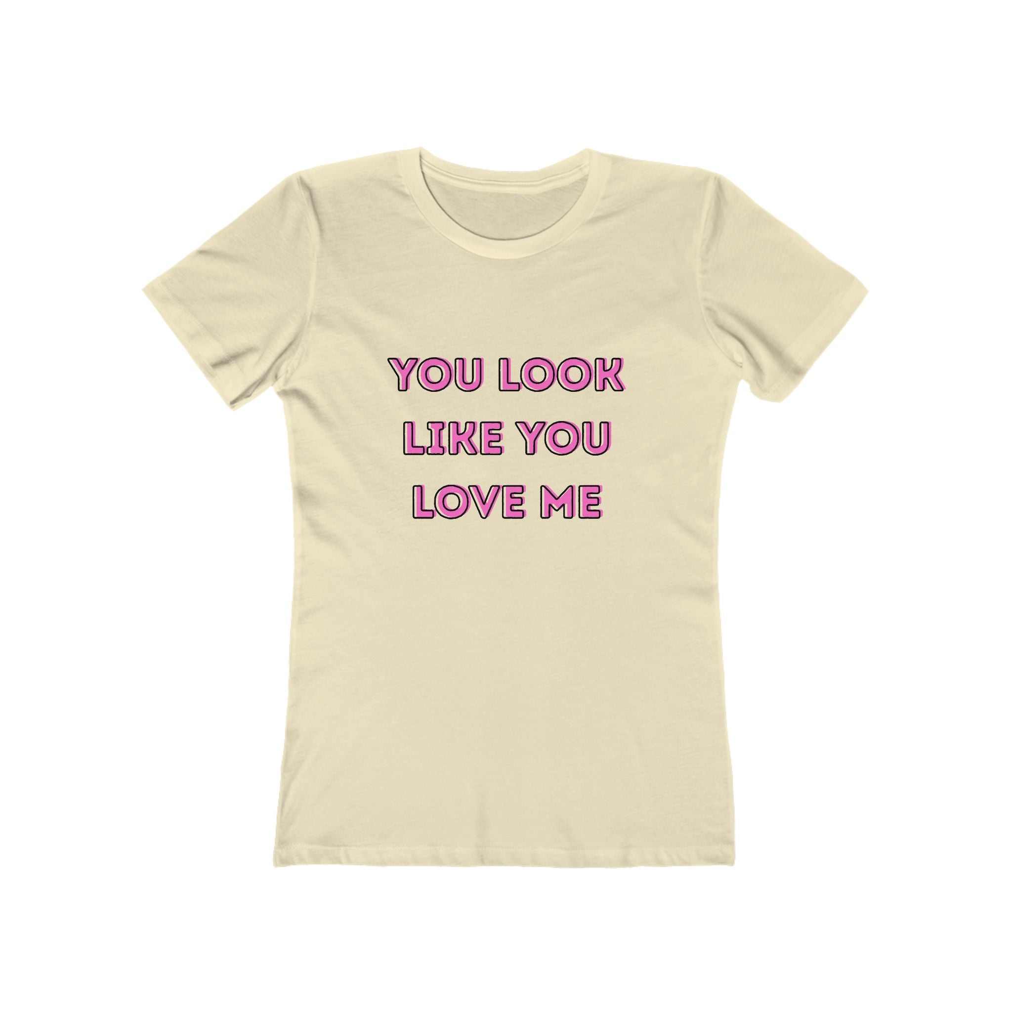 You Look Like You Love Me