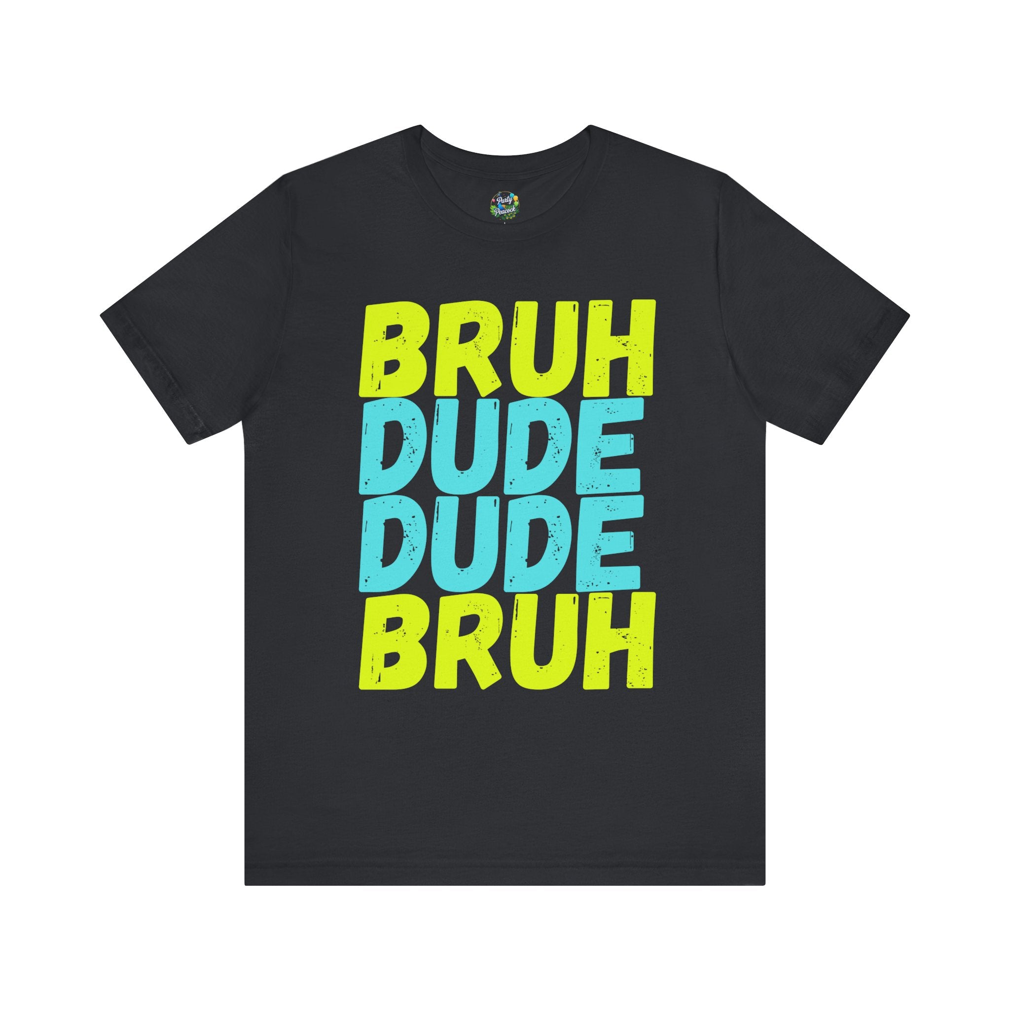 Bruh Dude Dude Bruh