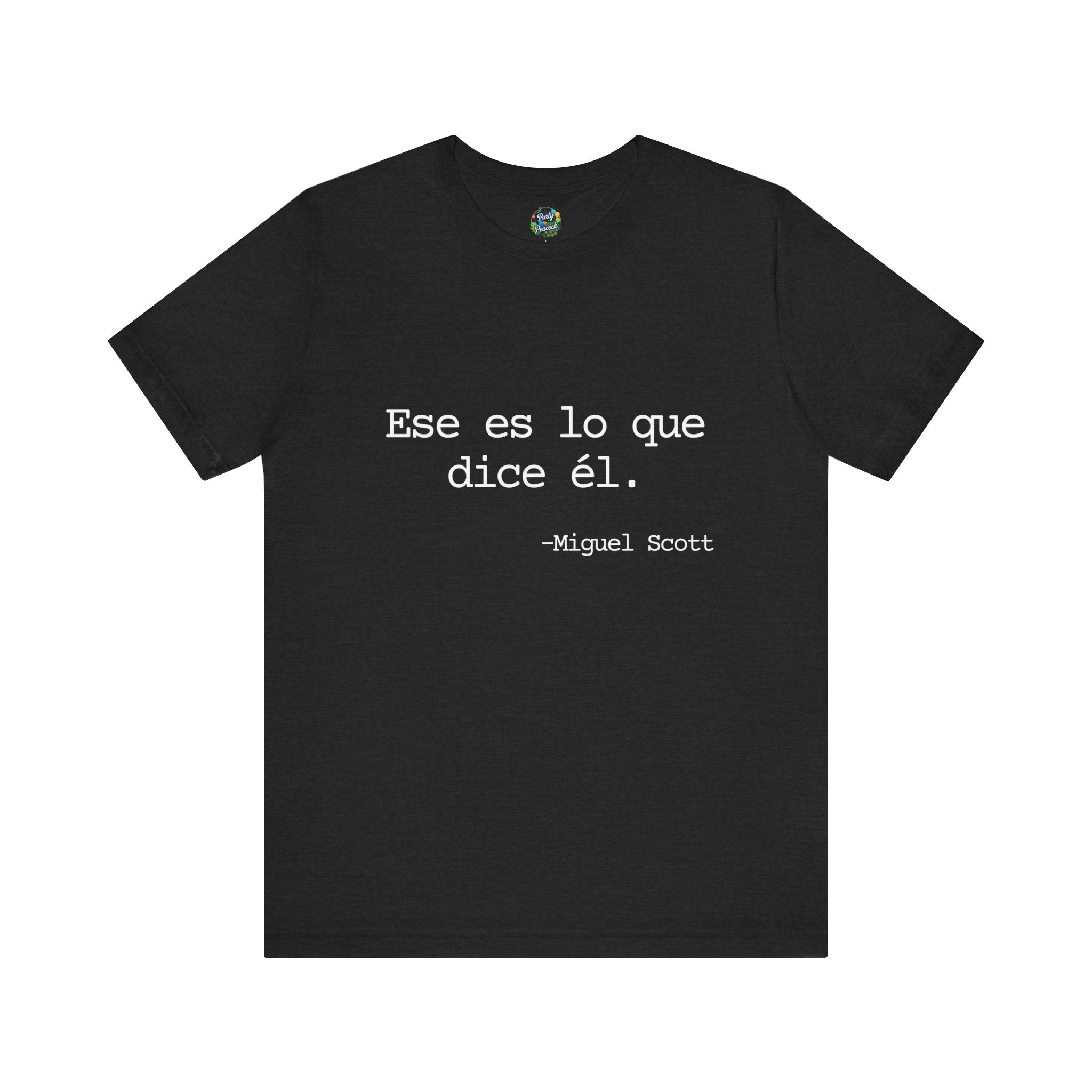 Ese es lo que dice él