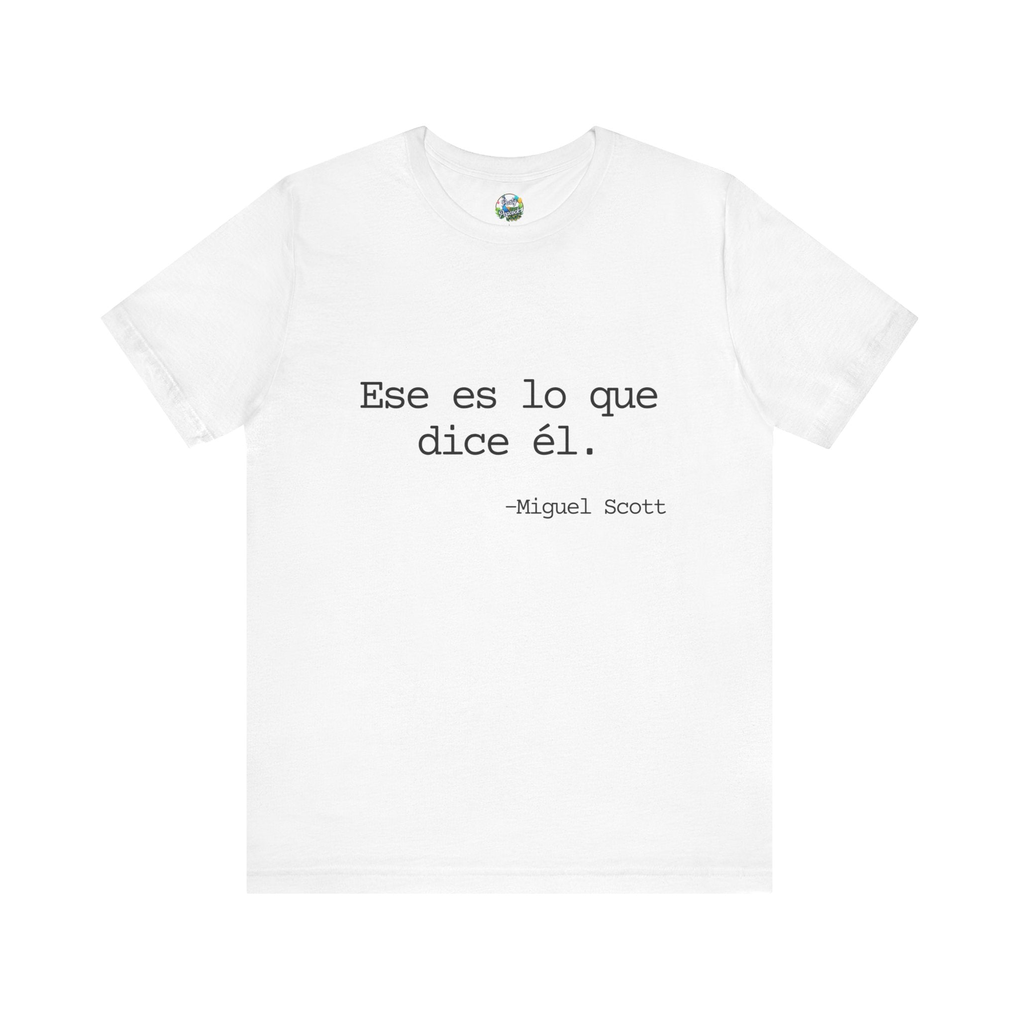 Ese es lo que dice él