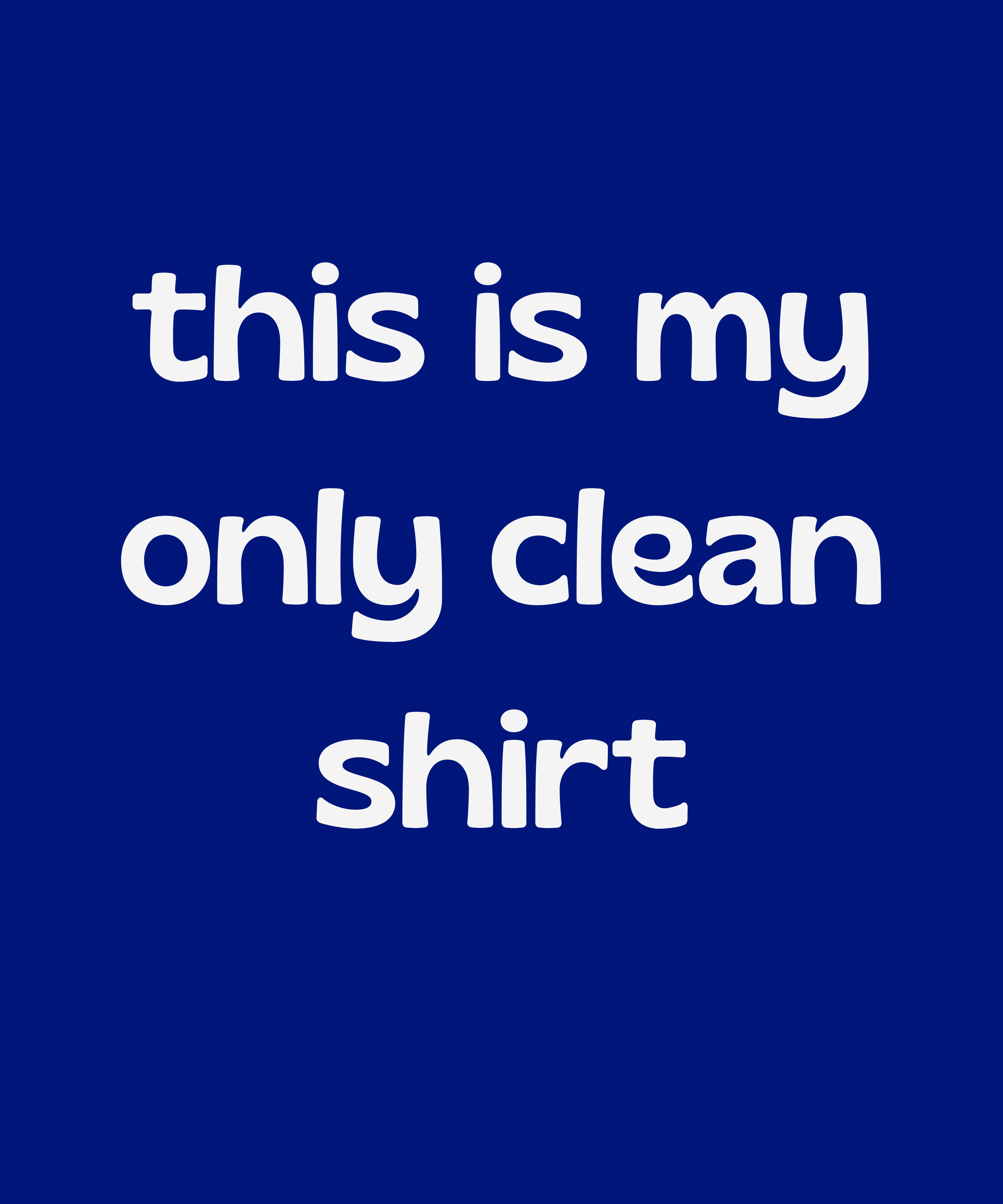 My Only Clean Shirt