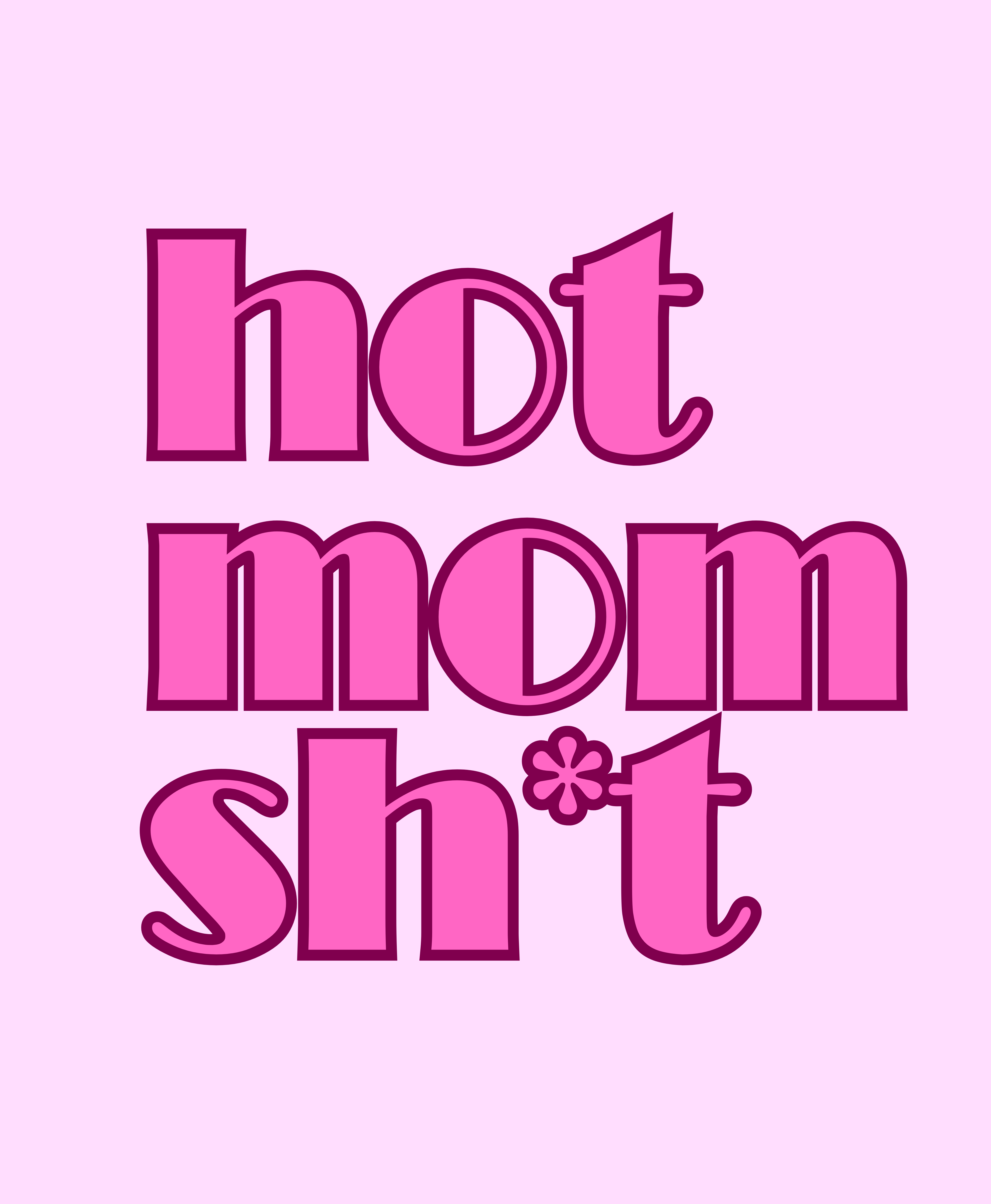 Hot Mom Sh*t