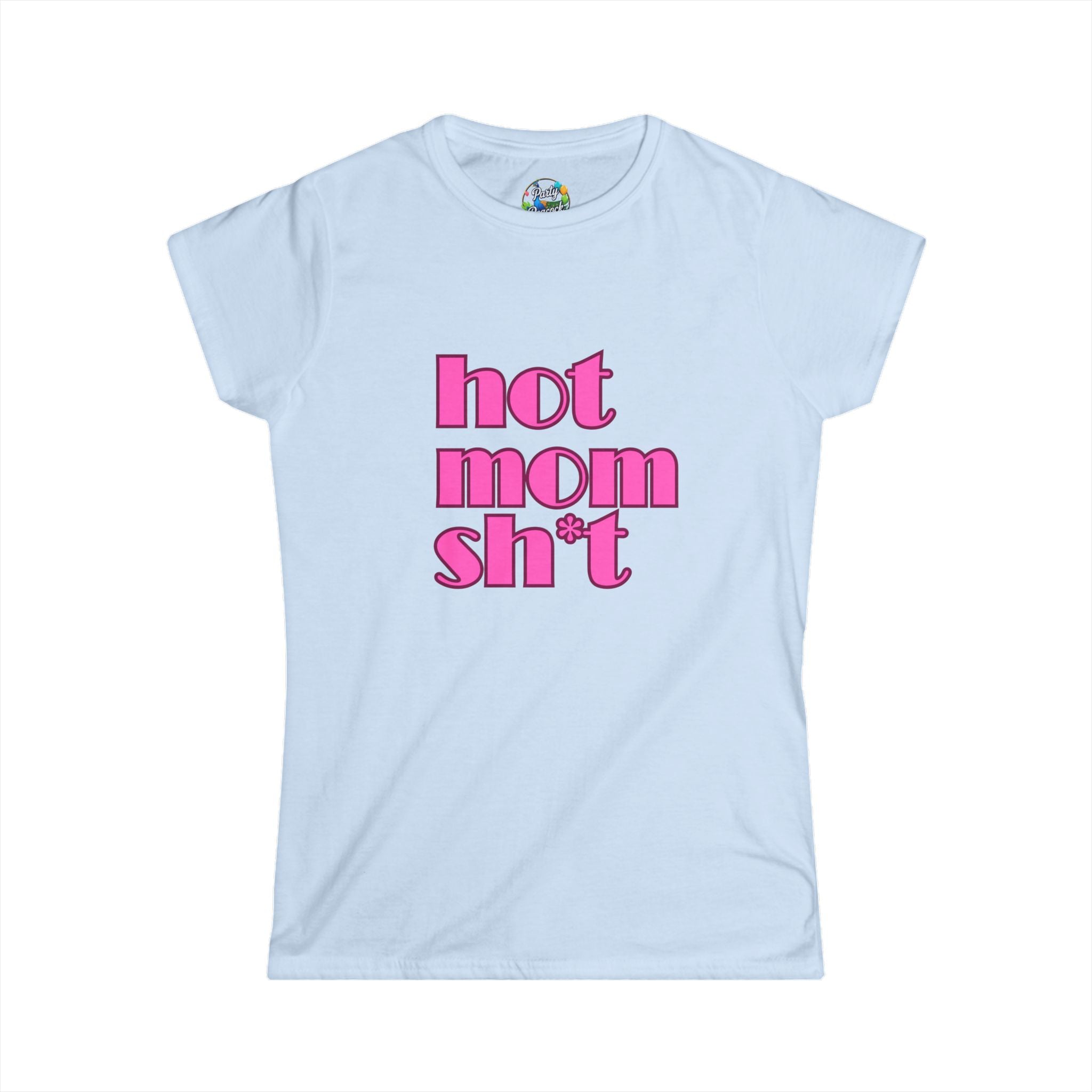 Hot Mom Sh*t