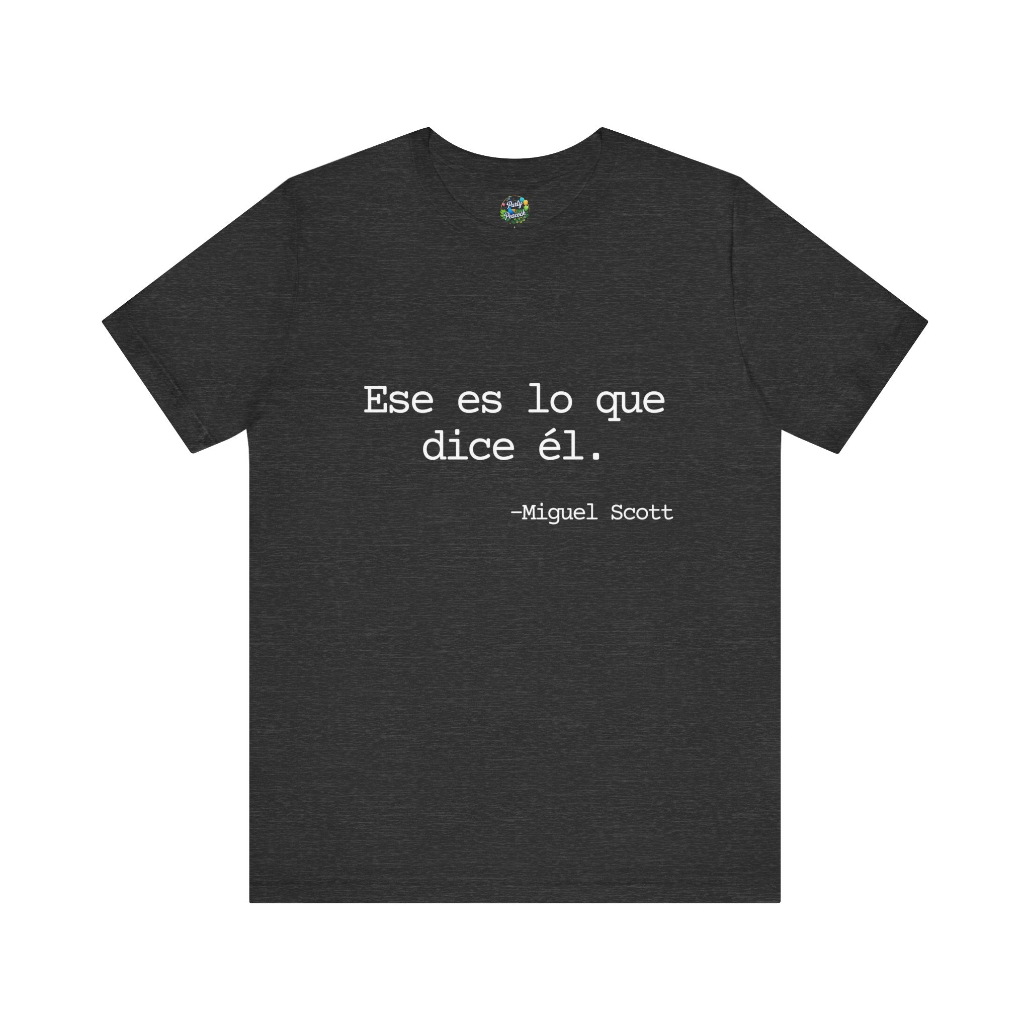 Ese es lo que dice él