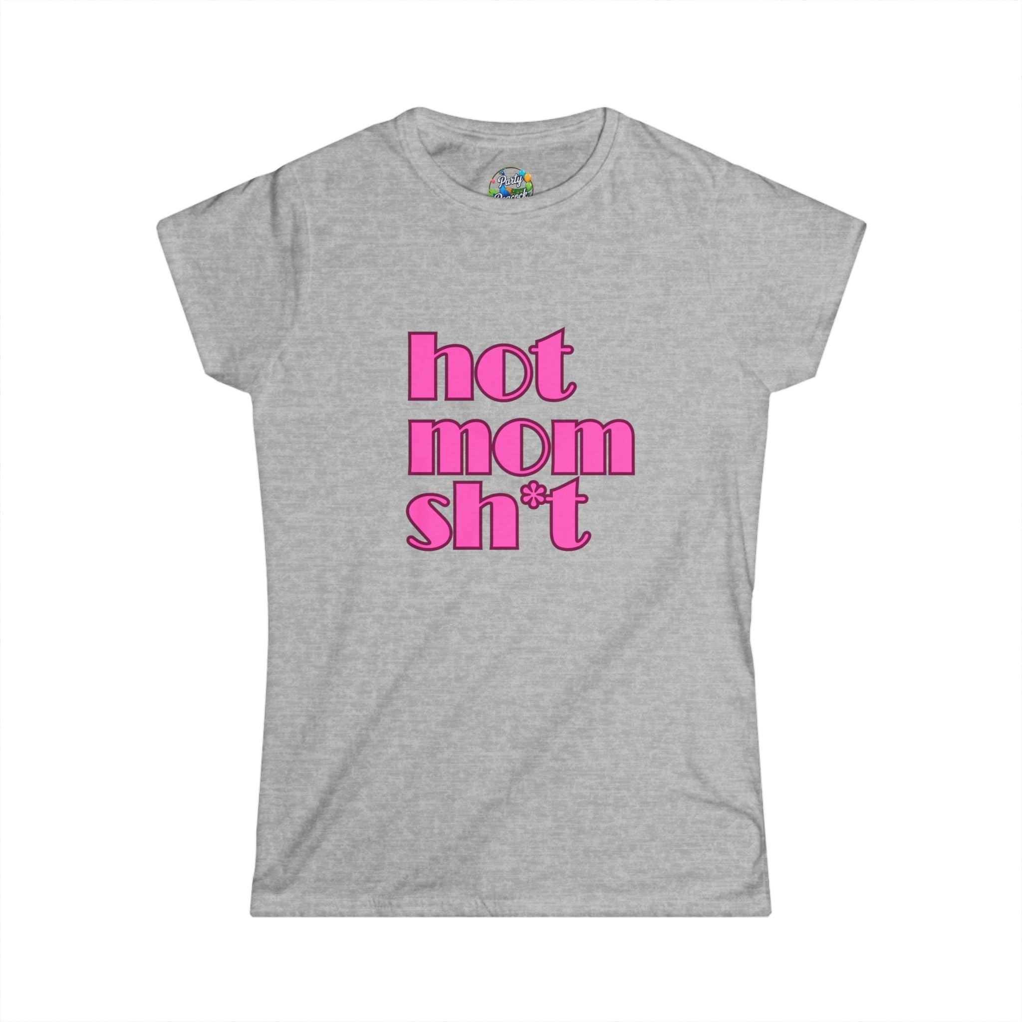 Hot Mom Sh*t